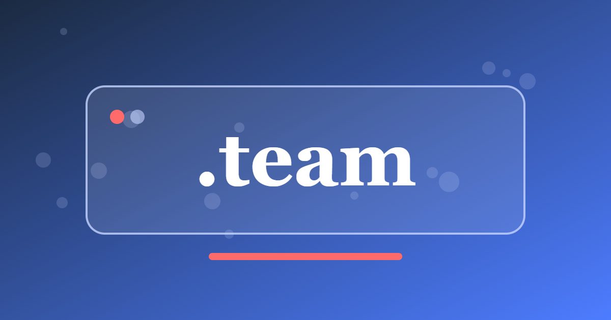 .team Domain: A Simple Address for Groups That Work and Play Together