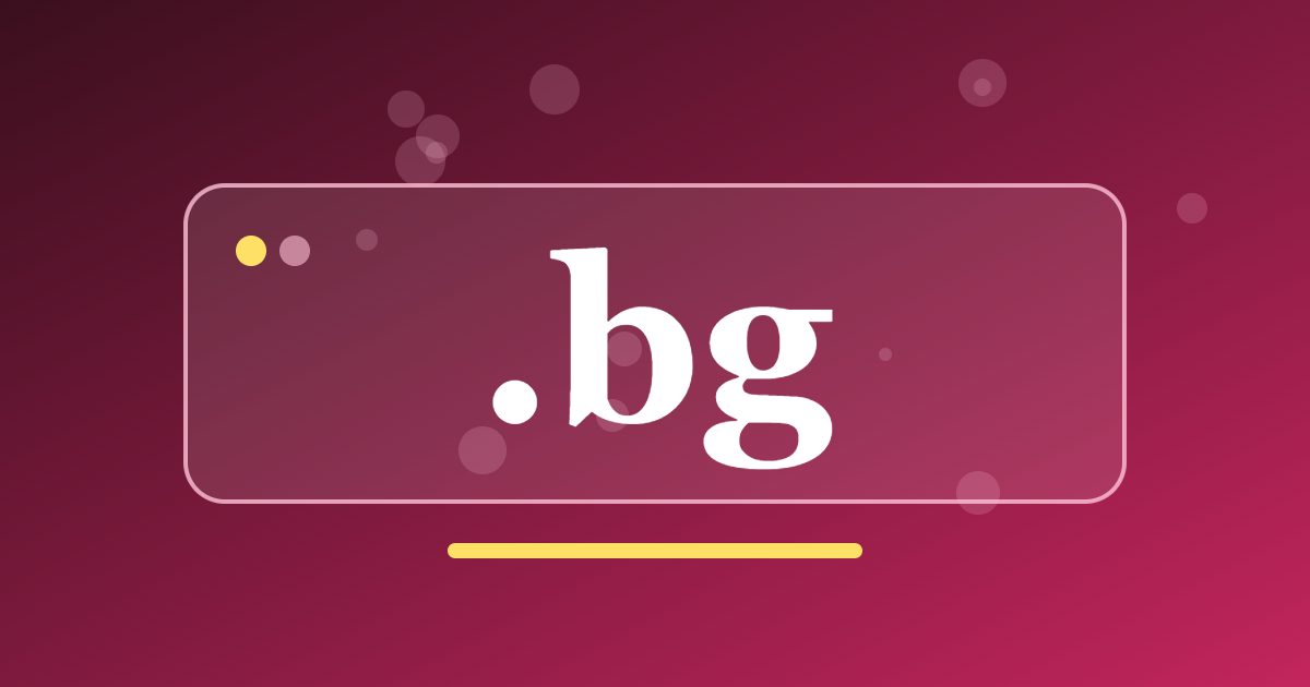 .bg Domain: Bulgaria's Country Address for Local Businesses and Projects