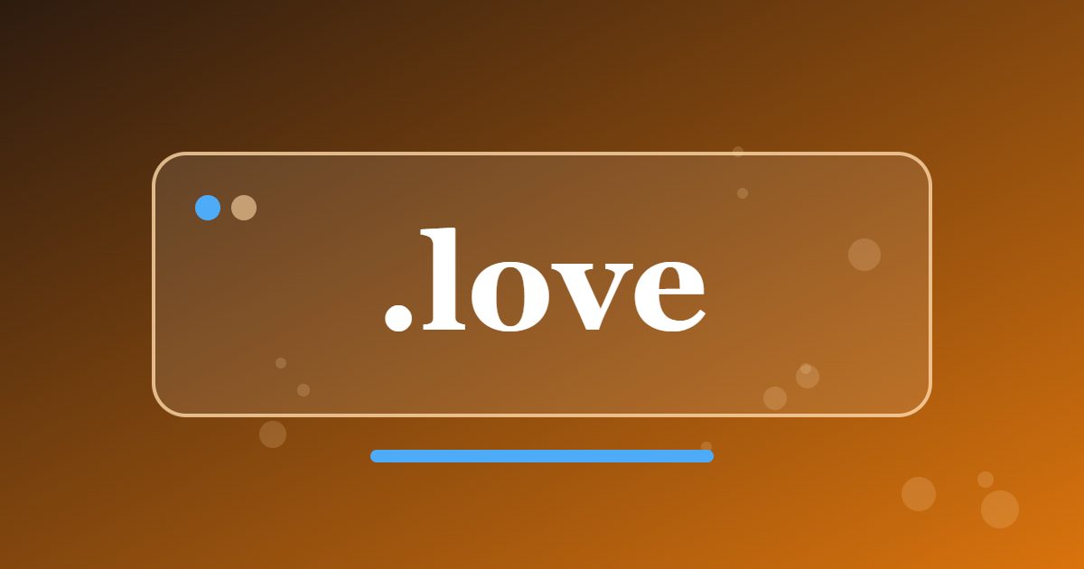 .love Domain: A Short Generic Ending Built on the Word Love