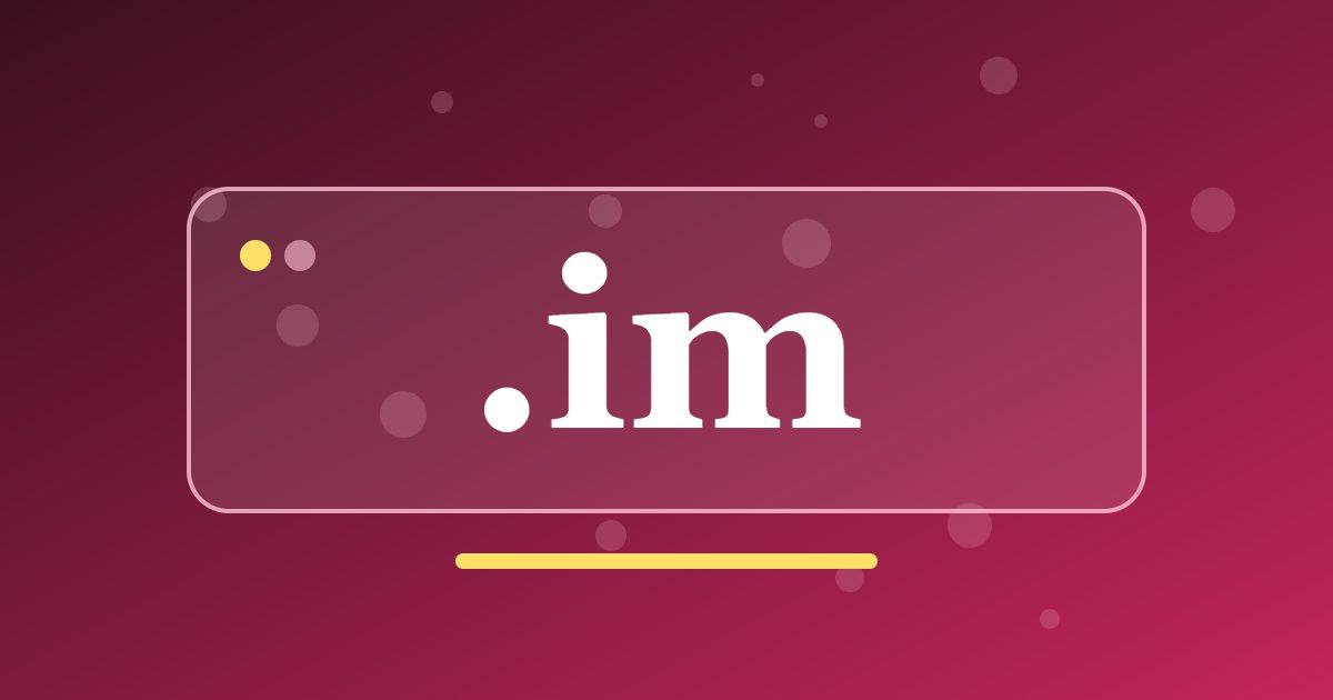 .im Domain: Isle of Man Country Code for Local Ties and Personal Brands