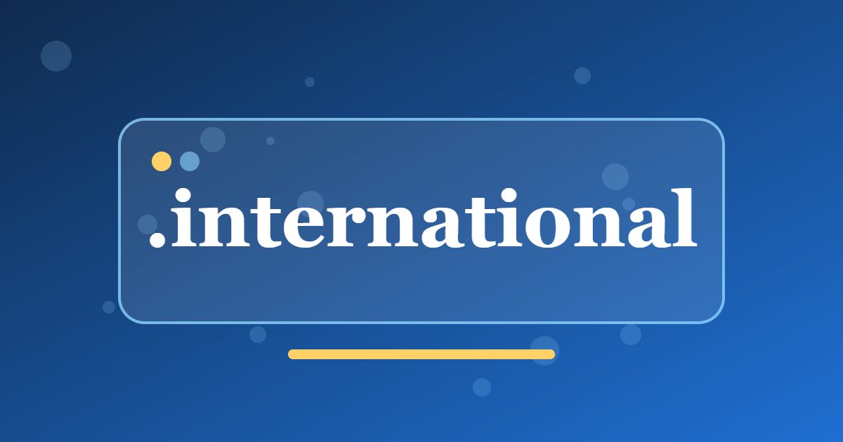 .international Domain: A Generic Ending for Projects That Work Across Borders