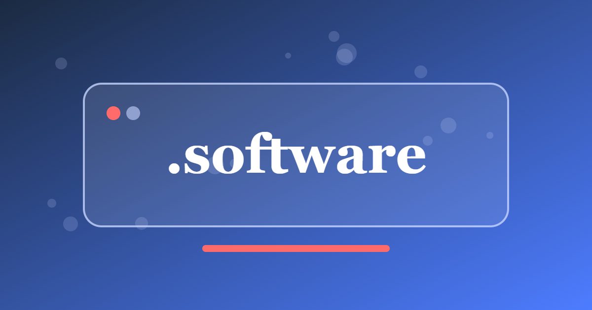 .software Domain: A Descriptive Address for Developers, Apps and Tech Products