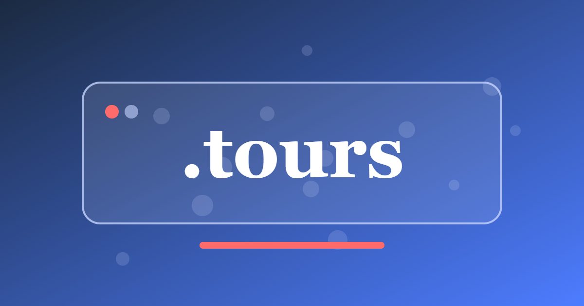 .tours Domain: A Clear Address for Guided Trips, City Walks and Travel Companies