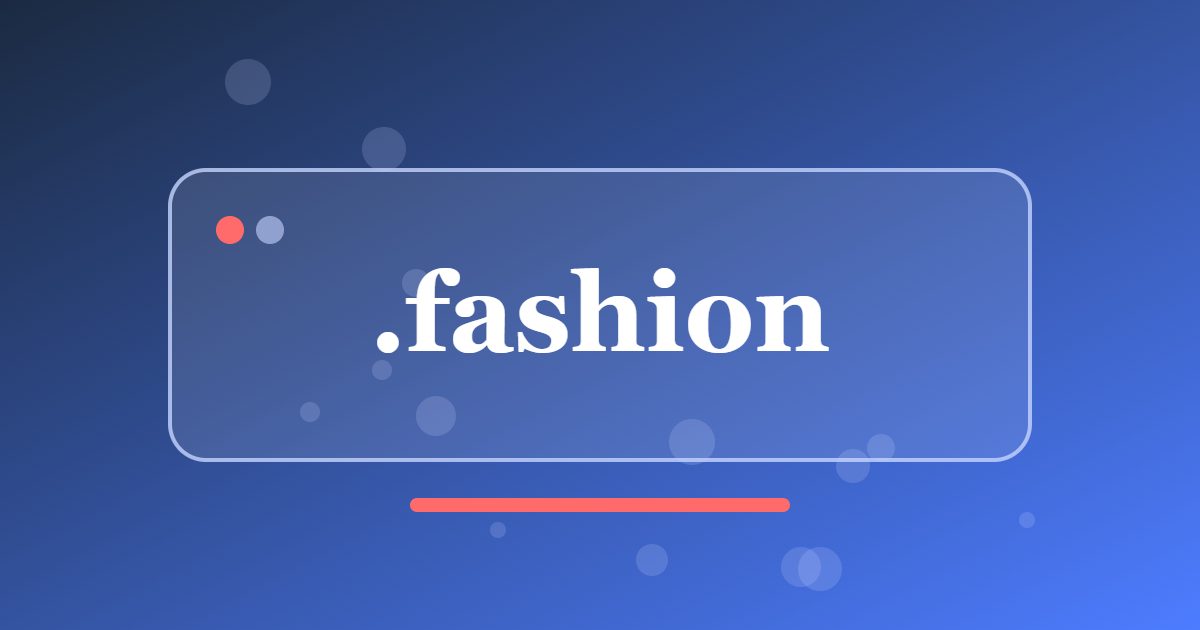 .fashion Domain: A Style-Focused Address for Designers, Brands and Boutiques