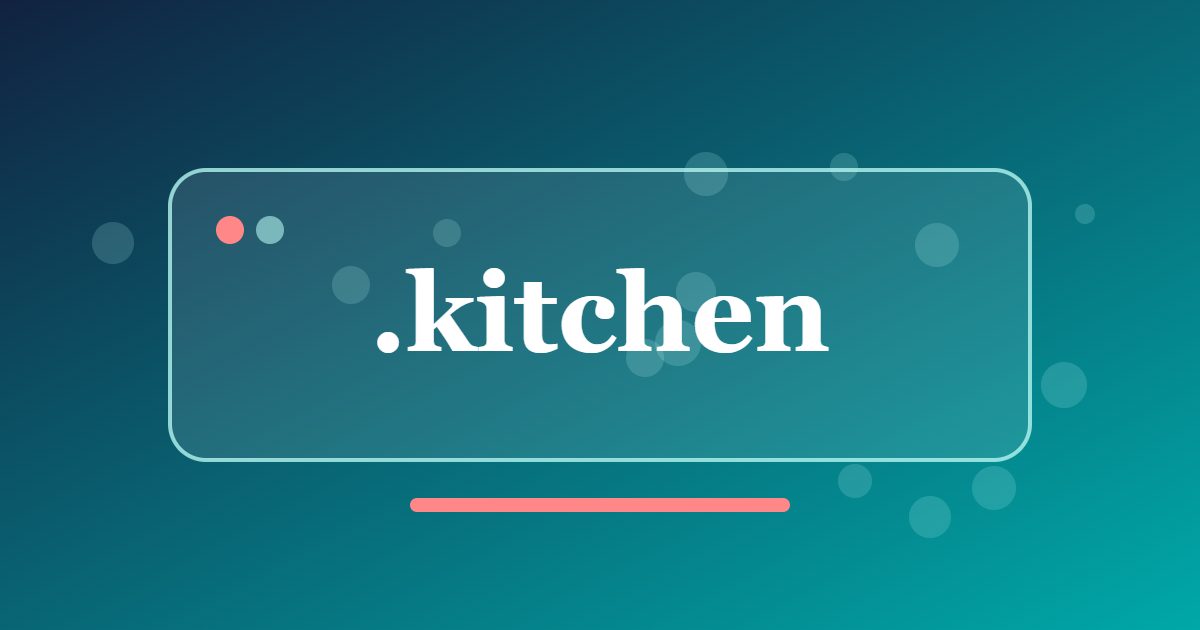 .kitchen Domain: A Food-Focused Address for Recipes, Restaurants and Kitchen Projects