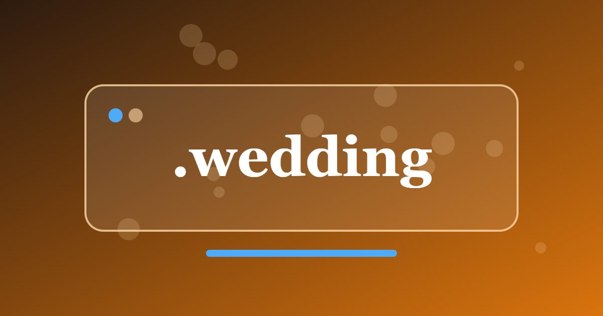 .wedding Domain: A Generic Address for Couples, Planners and Wedding Suppliers