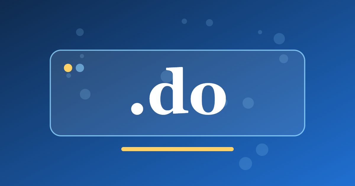 .do Domain: The Country Address for Dominican Republic Businesses and Projects
