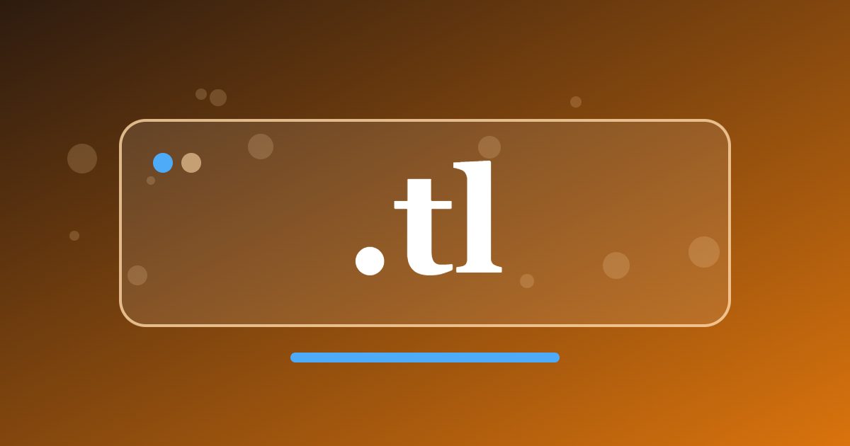 .tl Domain: A Country Address for Timor-Leste Projects and Local Services