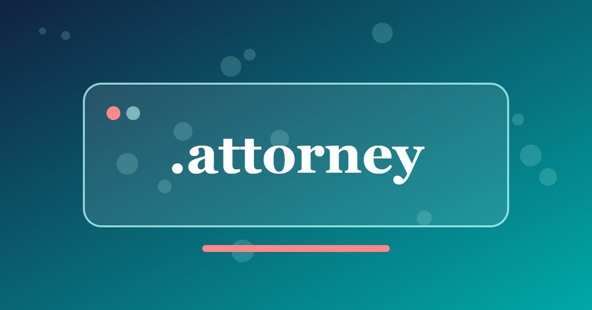 .attorney Domain: A Lawyer-Focused Address for Practices, Advice Services and Legal Teams