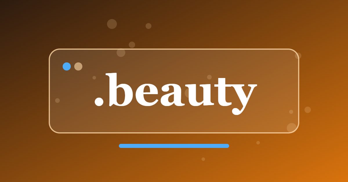 .beauty Domain: A Clear Address for Salons, Cosmetics Brands and Beauty Writers