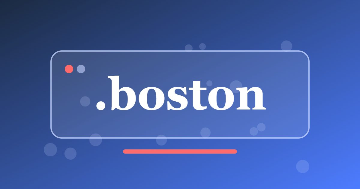 .boston Domain: A City Address for Boston Businesses, Universities and Visitors