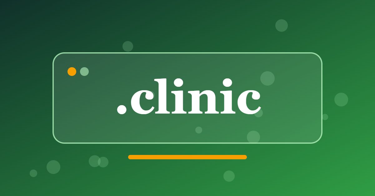 .clinic Domain: A Clear Address for Medical Practices, Dental Offices and Health Services
