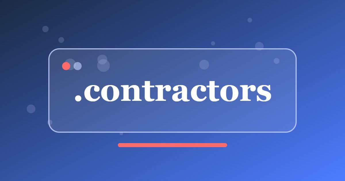 .contractors Domain: A Trade Address for Builders, Electricians, Freelancers and Site Teams