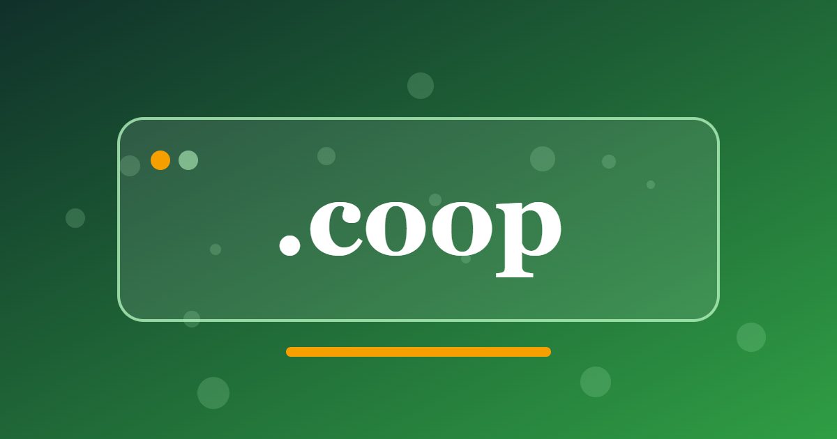 .coop Domain: A Sponsored Address for Cooperatives and Member-Owned Businesses
