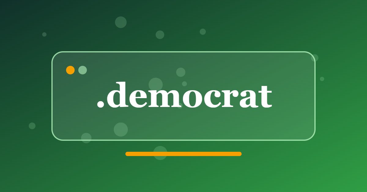 .democrat Domain: A Civic Address for Supporters of Democracy and Public Debate