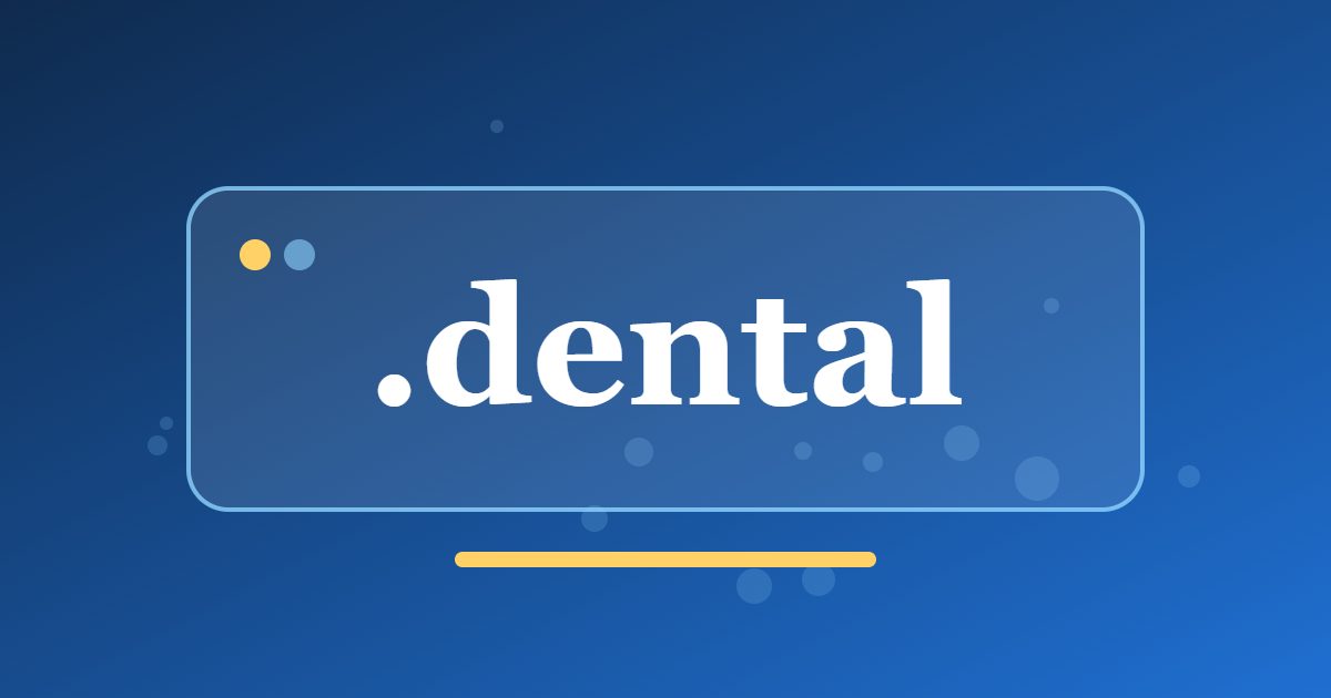 .dental Domain: An Address for Dental Clinics, Products and Learning Resources