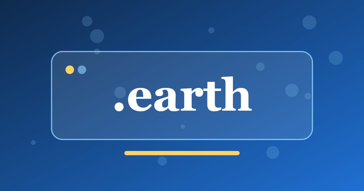 .earth Domain: A Planet-Themed Address for Nature, Science and Travel Projects