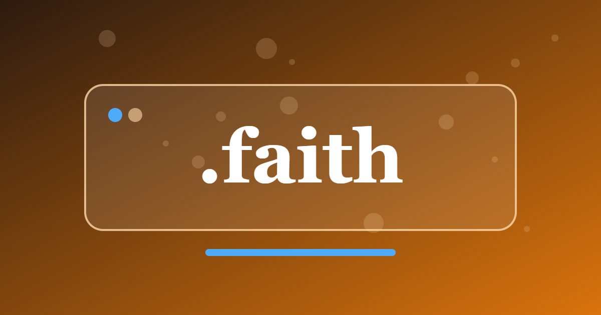 .faith Domain: A Name for Faith Communities, Study Groups and Personal Reflection