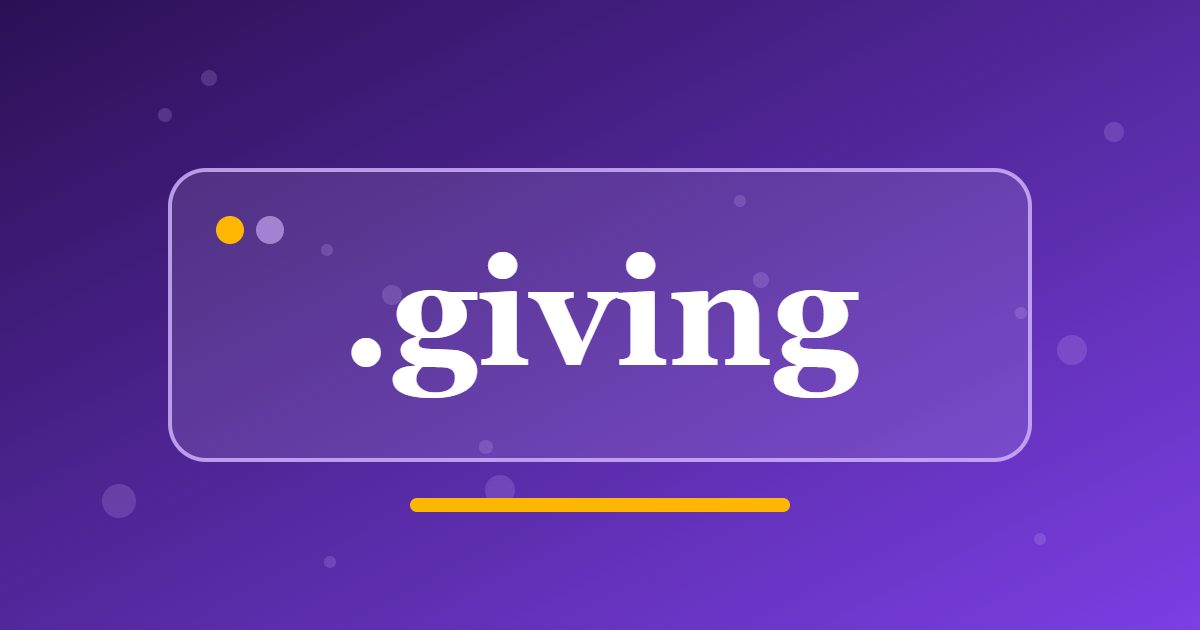 .giving Domain: Donation Pages, Volunteer Sign-Ups and Transparent Fundraising