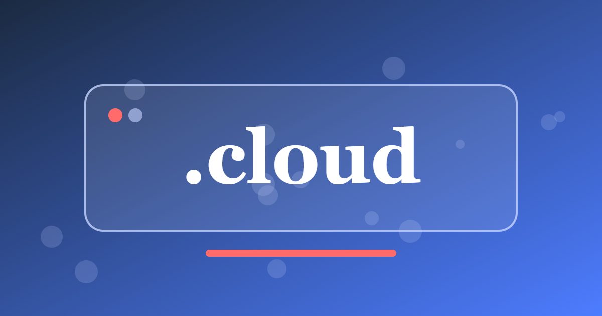 .cloud Domain: An Address for Cloud Services, Software and IT Teams