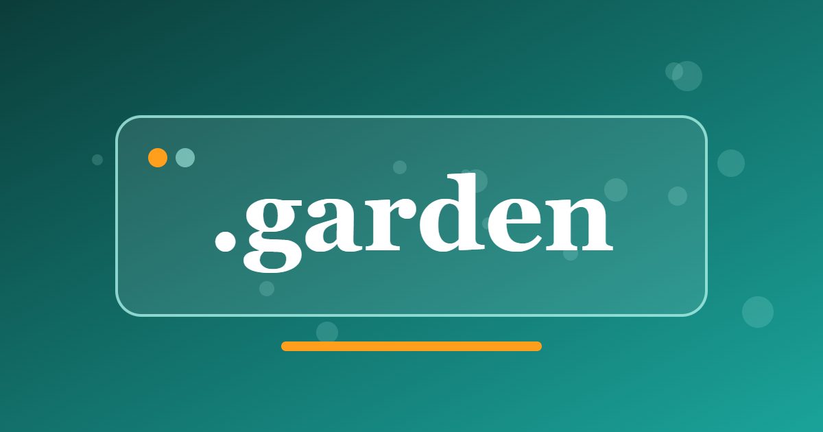 .garden Domain: A Green Address for Gardeners, Landscapers and Growing Projects