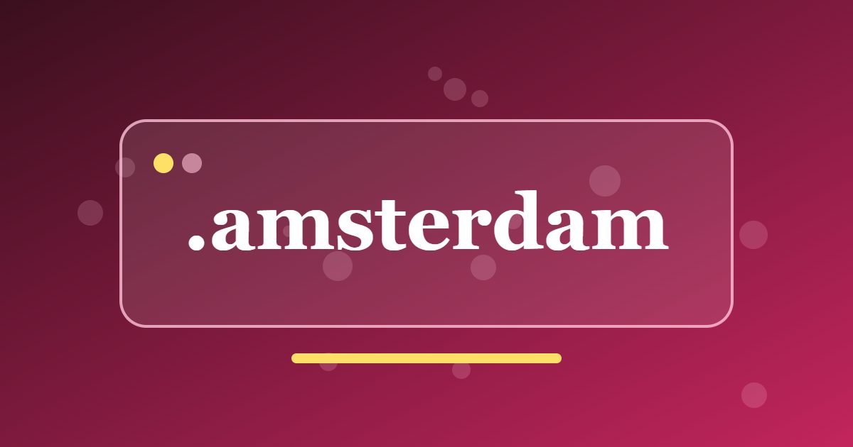 .amsterdam Domain: A City Address for Local Businesses, Culture and Visitors