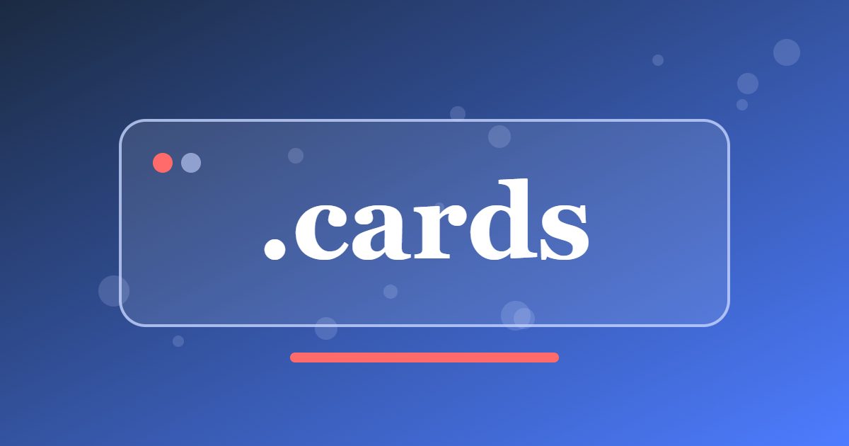 .cards Domain: A Playful Address for Greeting Cards, Card Games and Collectors