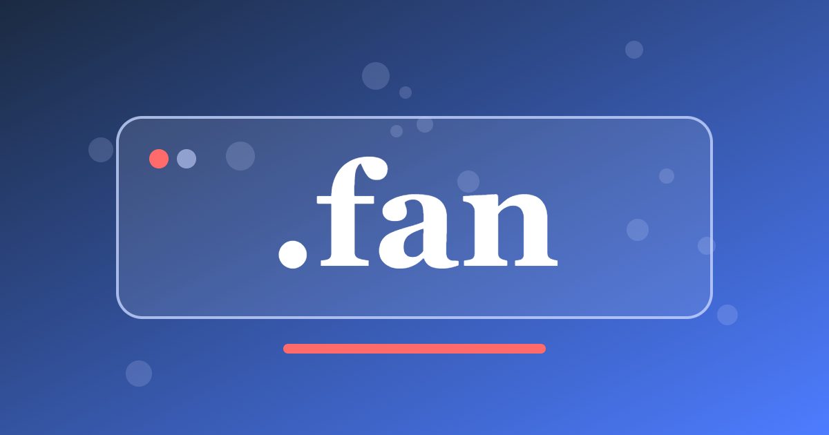 .fan Domain: A Name for Individual Enthusiasts and Unofficial Fan Projects